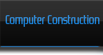 Computer Construction